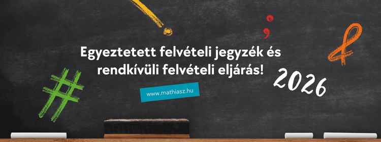 Egyeztetett felvételi jegyzék és rendkívüli felvételi eljárás - 2026