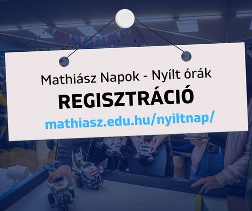 Mathiász Napok - Nyílt órák - Regisztráció