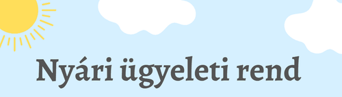 Nyári ügyeleti rend - 2025